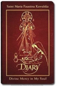 Diary of Saint Maria Faustina Kowalska: Divine Mercy in my Soul