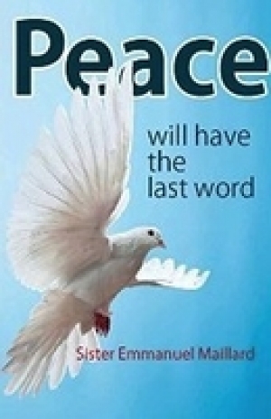 Peace Will Have The Last Word