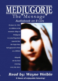 Medjugorje the Message Audio book on CDs